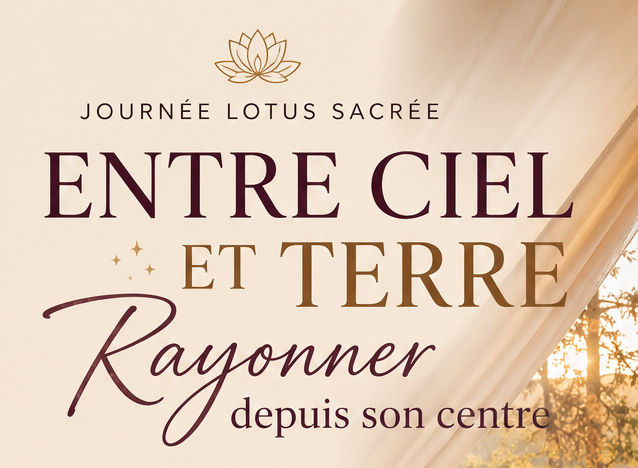 Entre ciel et terre : rayonner depuis son centre