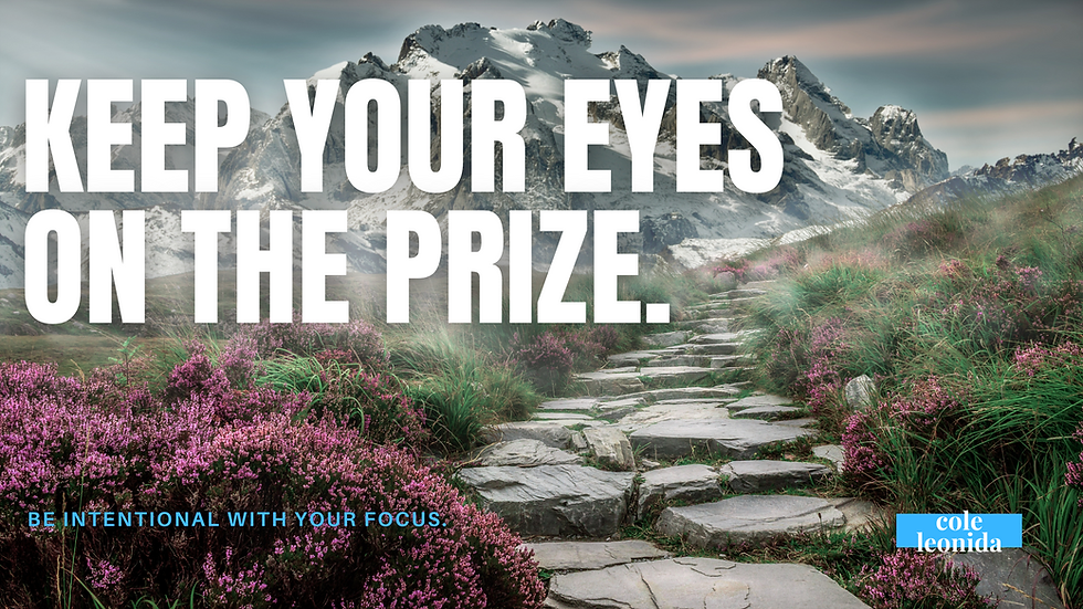 Keep Your Eyes On The Prize