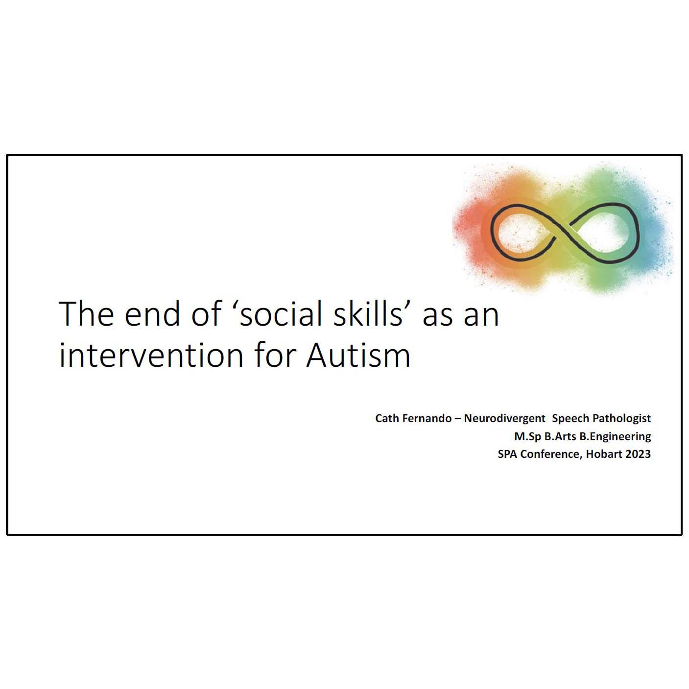 SPA 2023 Conference Presentation - The End of 'Social Skills' as an Intervention