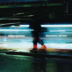 Overpass, Elsewhere Always , album review, new music