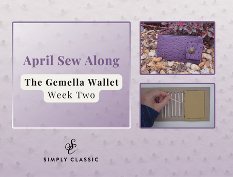 April Sew Along: The Gemella Wallet (Week 2)