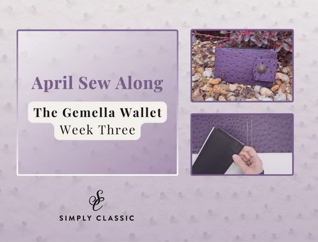 April Sew Along: The Gemella Wallet (Week 3)