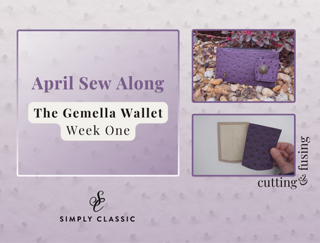 April Sew Along: The Gemella Wallet (Week 1)
