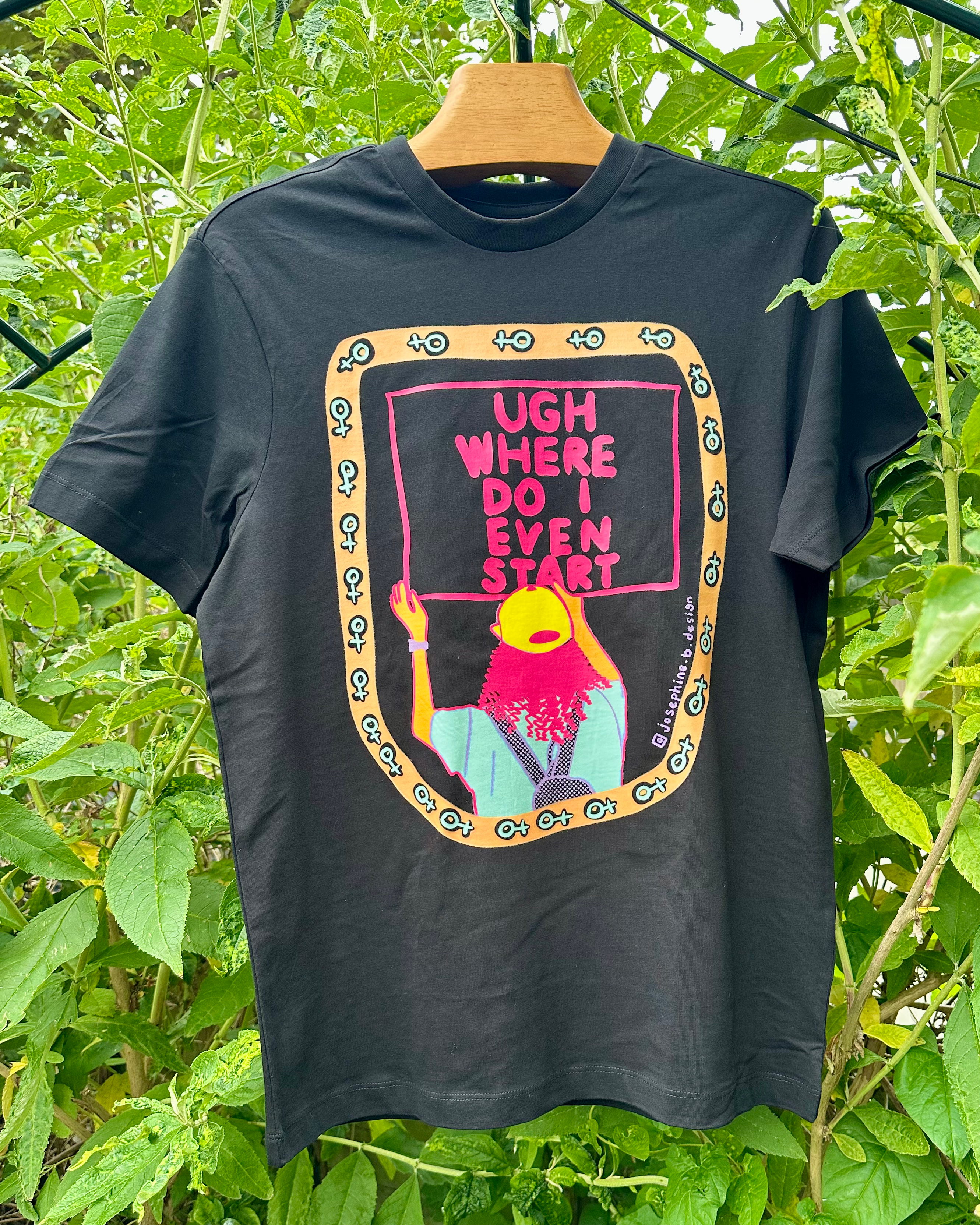 “Ugh where do I even start” tee