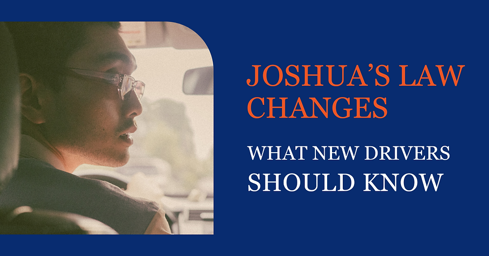 What to Know About the Revised Joshua's Law What to Know About the Revised Joshua's Law