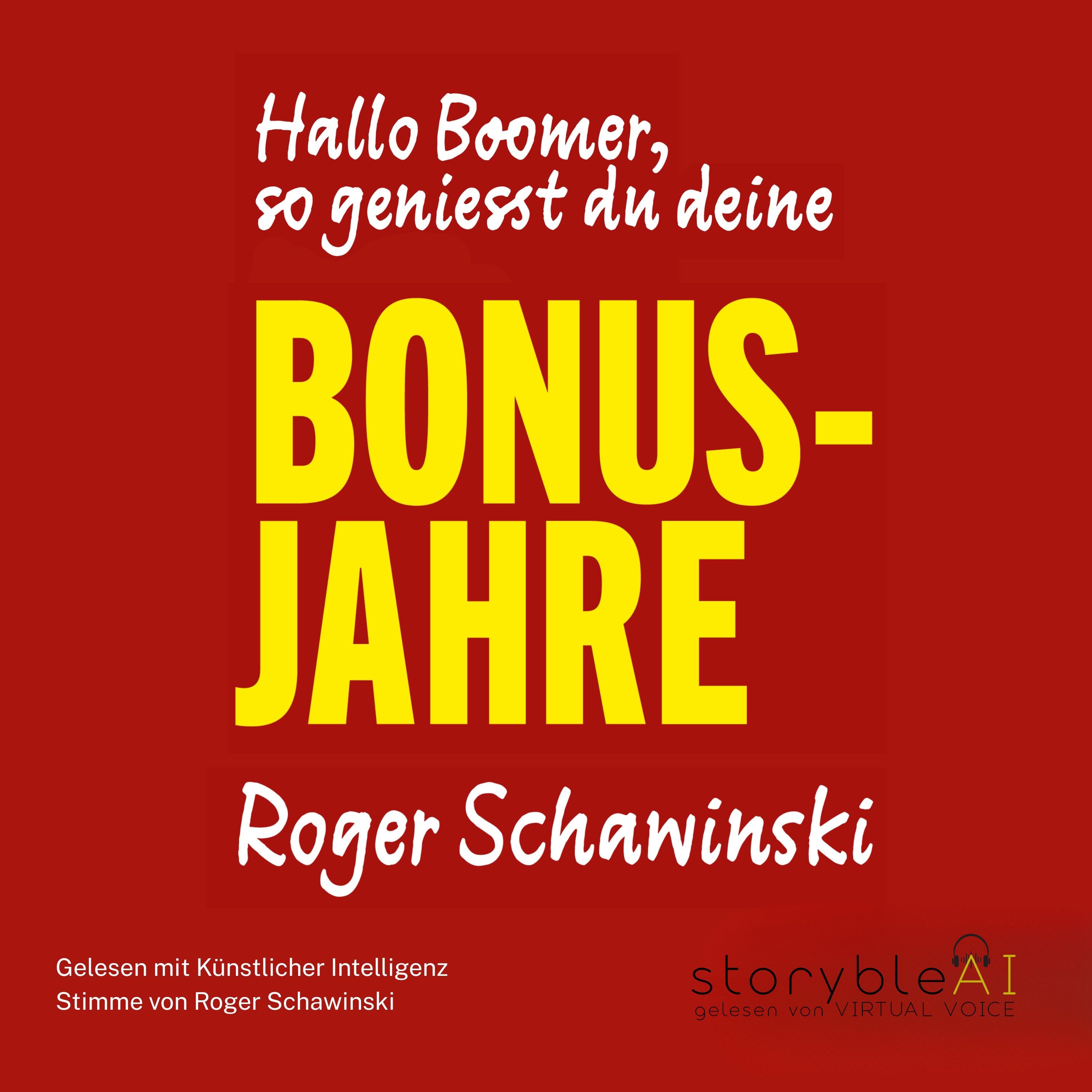 Hallo Boomer, so geniesst du deine BONUS-JAHRE