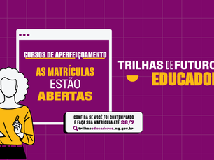 Servidores inscritos no Trilhas de Futuro Educadores já podem fazer inscrição nos cursos