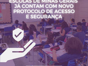 Escolas de Minas Gerais já contam com novo protocolo de acesso e segurança