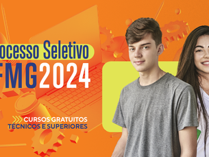 Processo Seletivo 2024: IFMG abre inscrições para cursos técnicos e superiores