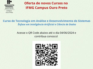 IFMG Campus Ouro Preto promove consulta à comunidade sobre a abertura de novo Curso Superior de Tecnologia em Análise e Desenvolvimento de Sistemas