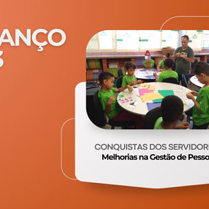 Realização de concurso público, nomeações e promoções estão entre as principais conquistas dos servidores da Educação em 2023