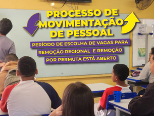 Processo de Movimentação de Pessoal: período de escolha de vagas para Remoção Regional e Remoção por Permuta está aberto