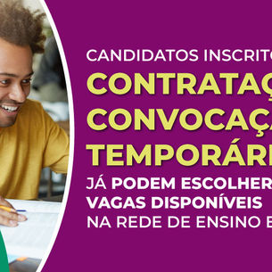Candidatos inscritos para contratação e convocação temporárias já podem escolher vagas disponíveis na rede de ensino estadual
