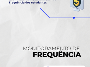 Novo Painel de Monitoramento de Frequência dos estudantes