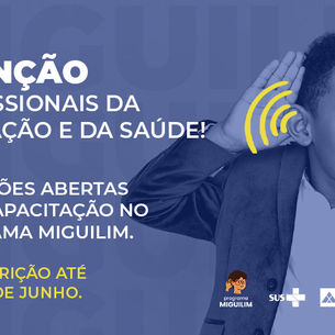 Inscrições abertas para capacitação de profissionais no Programa Miguilim – Saúde Ocular dos Estudantes