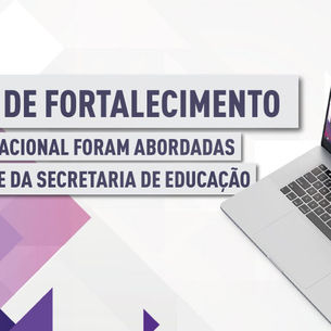 Em 4ª live temática, Secretaria de Educação aborda ações de fortalecimento da rede estadual