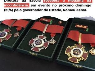 Diretora da Escola receberá a medalha da inconfidência, em evento no próximo domingo (21/4) pelo governador do Estado, Romeu Zema.