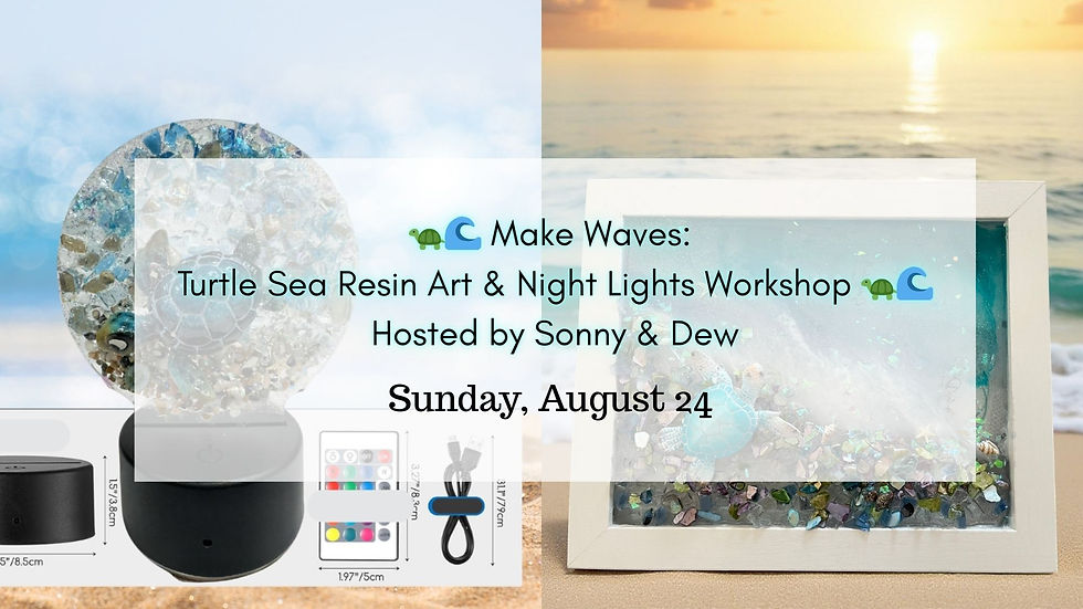 🐢🌊 Make Waves: Turtle Sea Resin Art Workshop 🐢🌊🌊✨ Night Lights & Resin Waves Workshop