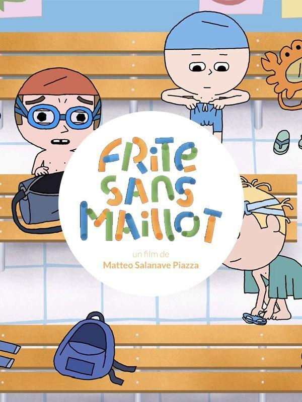 10ème La fête du Court Métrage : Film Frite sans maillot