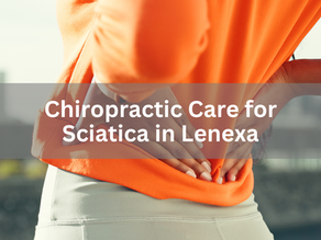 Chiropractic Care for Sciatica in Lenexa: What Treatments Actually Work