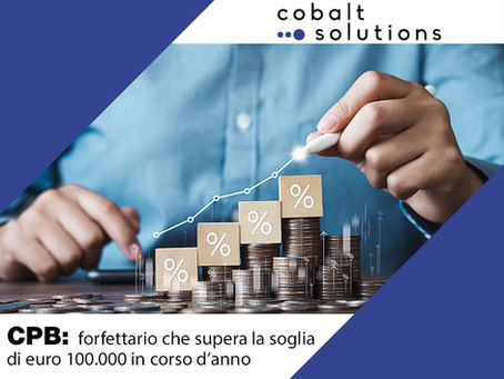 CPB: forfettario che supera la soglia di euro 100.000 in corso d’anno