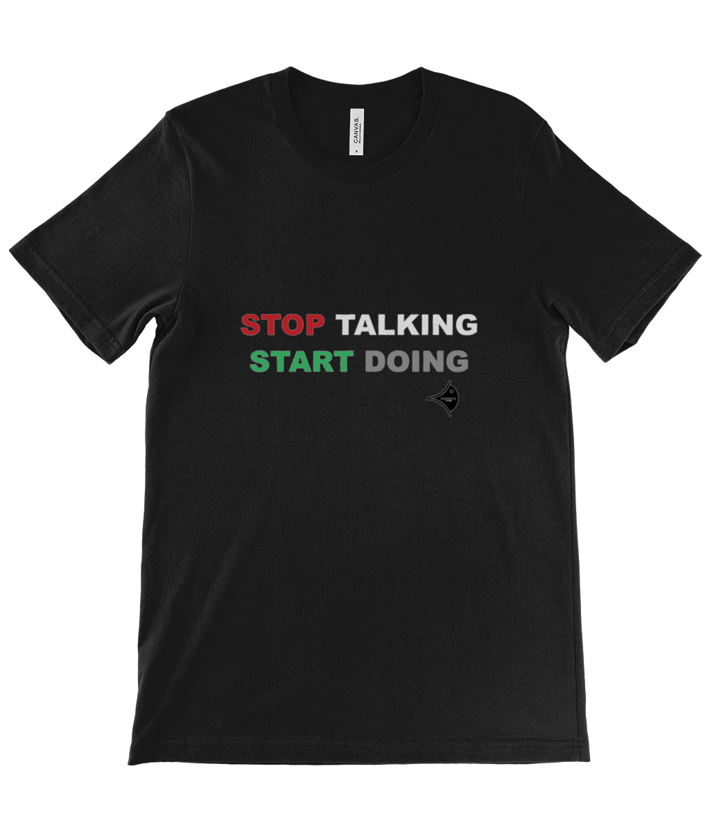 Stop Talking, Start Doing - Colour. nspiers Creative humorous printed Crew Neck Tee shirt front