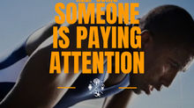 Keep Going, Someone is Paying Attention