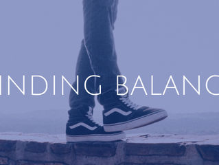 FINDING BALANCE