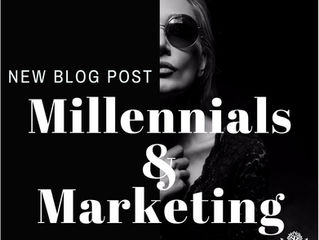 Millennials & Marketing