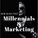 Millennials & Marketing