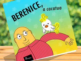 O conceito de liberdade para as crianças, no livro "Berenice, a Cacatua"