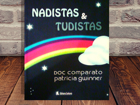 Dica de Livro Infantil Antigo (2009): "Nadistas & Tudistas", de Doc Comparato