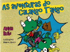 Dica de Livro Infantil: "As Aventuras do Calango Tango", de Anna Rubi