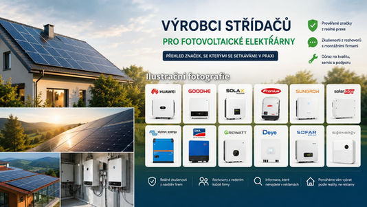 Přehled výrobců střídačů pro fotovoltaiku z praxe montážních firem. Huawei, GoodWe, SolaX, Fronius i další značky.