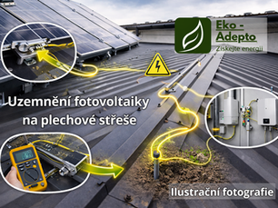 Jak správně řešit uzemnění fotovoltaiky na plechové střeše? Praktické vysvětlení podle zkušeností montážních firem.