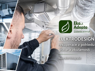 Jak vnímají rekuperace ELEKTRODESIGN montážní firmy a technici? Praktické poznatky z českého trhu.