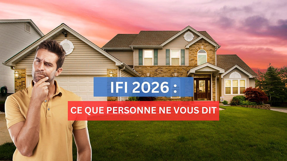 IFI 2026 impôt sur la fortune immobilière – calcul et stratégies de réduction CGP Toulouse