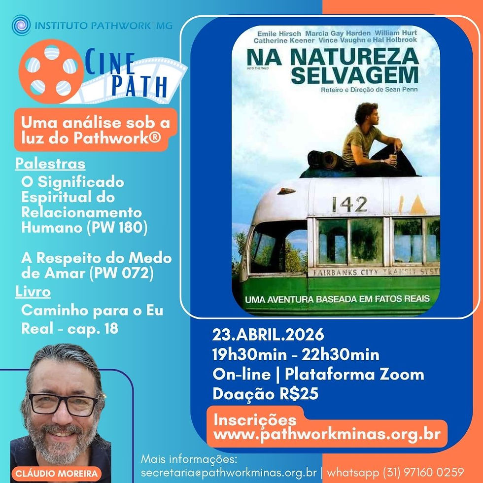 CINE PATH - Filme: "Na Natureza Selvagem", com o Facilitador Cláudio Moreira