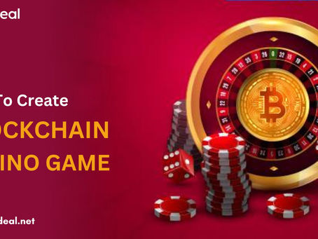 How To Create a Blockchain Casino Game?