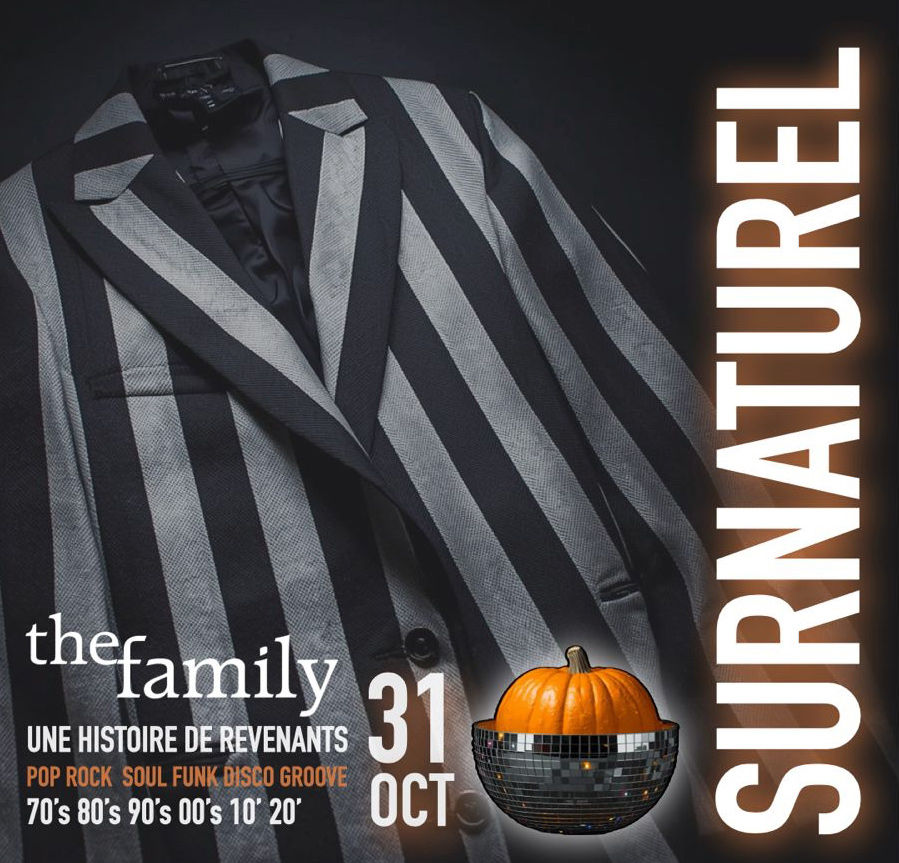 SURNATUREL by The Family "Une histoire de revenants"