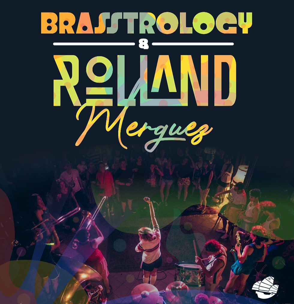 BRASSTROLOGY x ROLLAND MERGUEZ