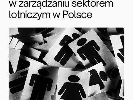 Udział kobiet i mężczyzn w zarządzaniu sektorem lotniczym w Polsce