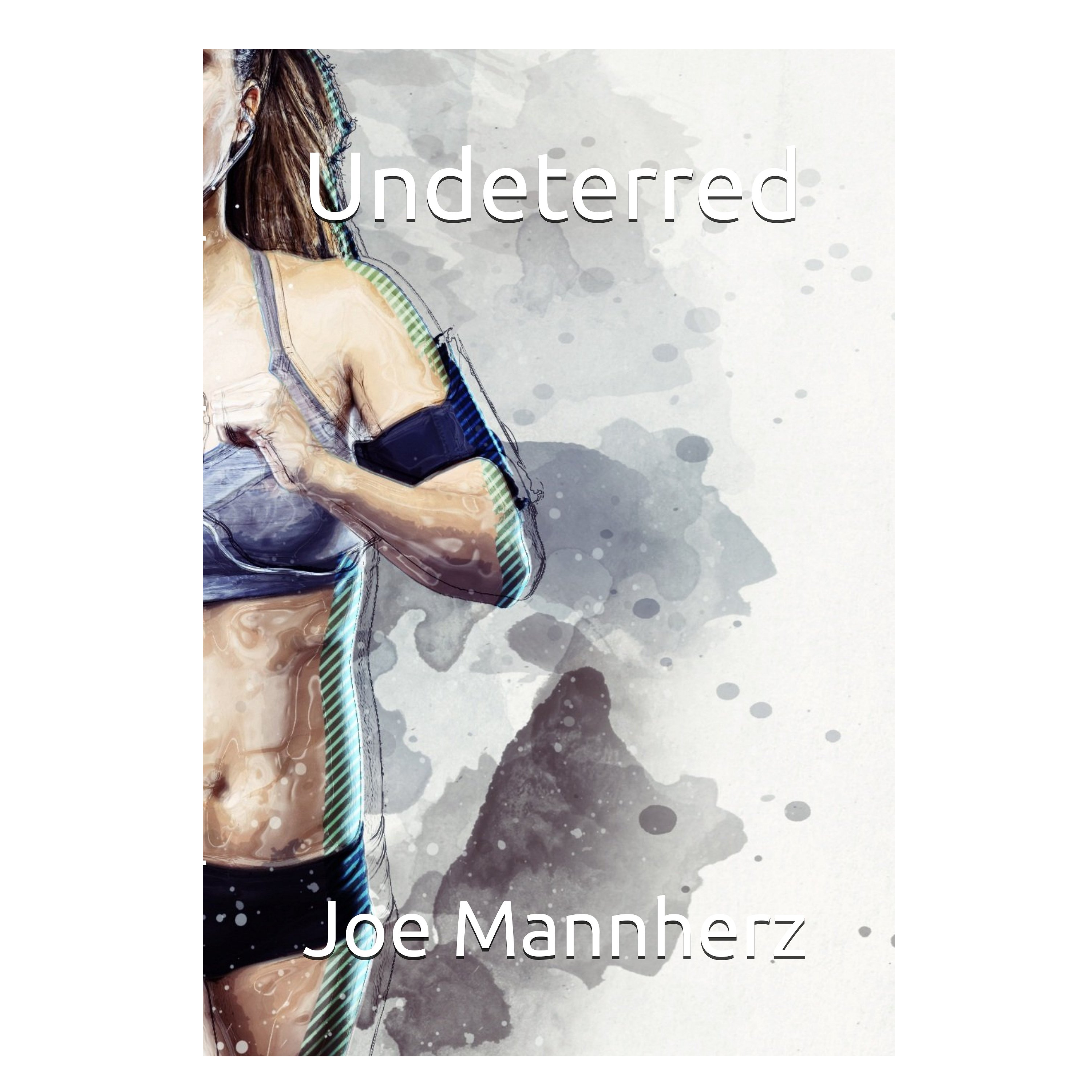 Undeterred (Jake Rivers Adventure #7)