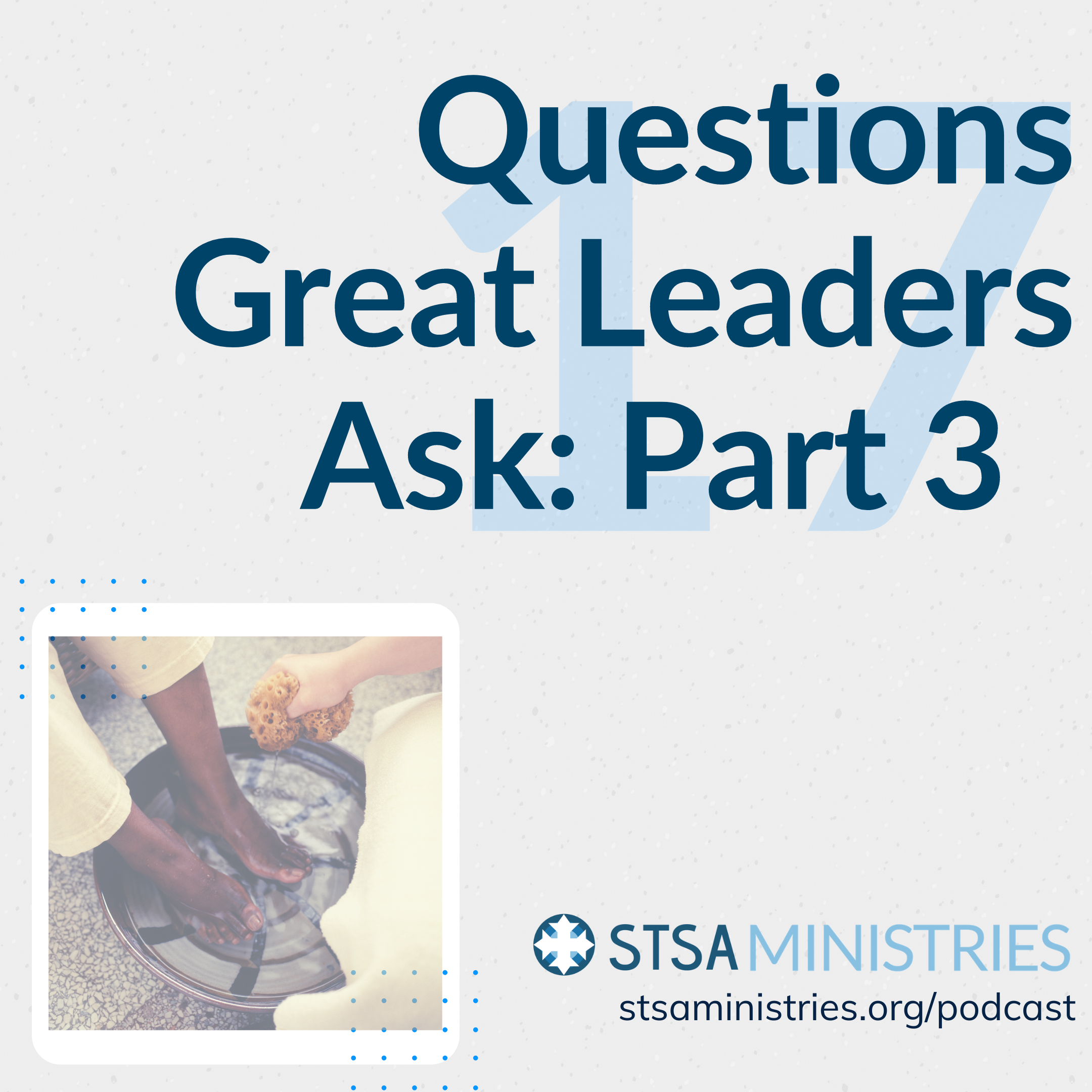 Questions Great Leaders Ask - Part 3 hero artwork