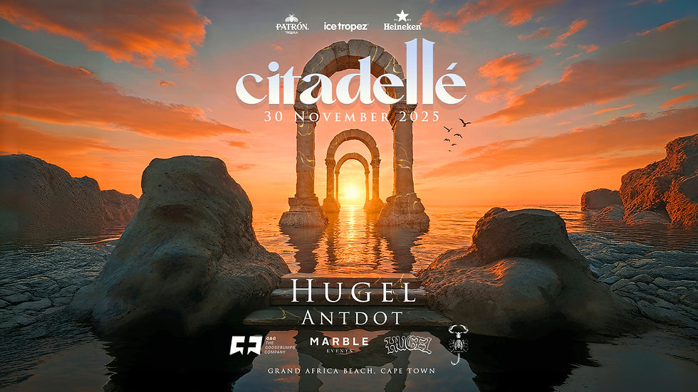 Citadellé Cape Town 2025: Hugel, Antdot & Major League DJz