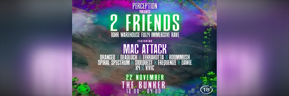 Perception Presents: 2 Friends