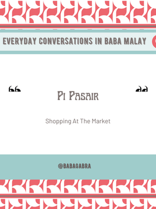 Baba Malay Lessons: Shopping Vocabulary