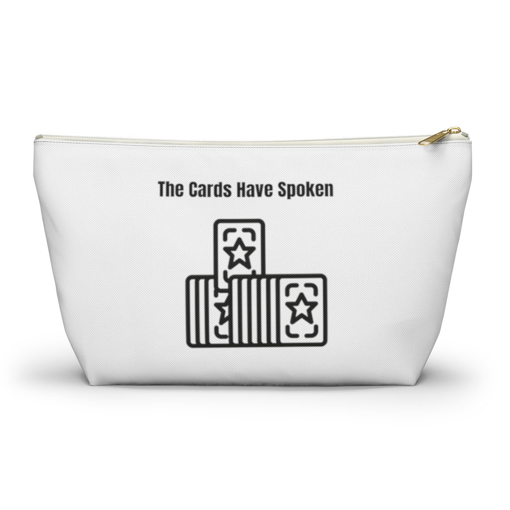 The Cards Have Spoken Pouch w T-bottom