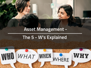 Asset Management - The 5W's Explained 