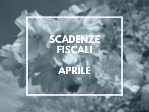 Scadenze fiscali e previdenziali mese di aprile 2021